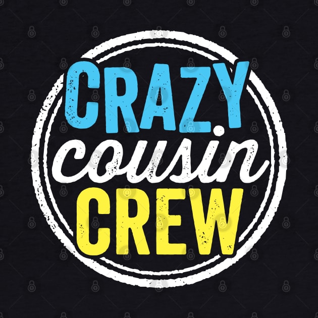Crazy Cousin Crew Funny Family Reunion Vacation by DetourShirts